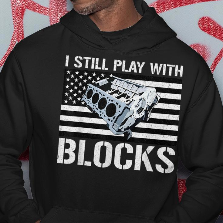 I Still Play With Blocks American Flag Car Auto Mechanic Gift For Mens Hoodie Unique Gifts