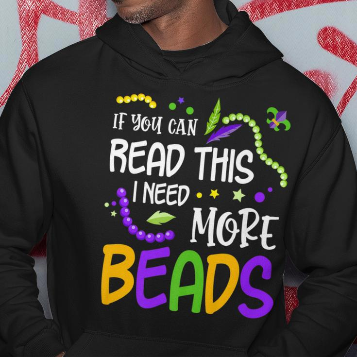 If You Can Read This I Need More Beads Mardi Gras Funny  Hoodie Personalized Gifts