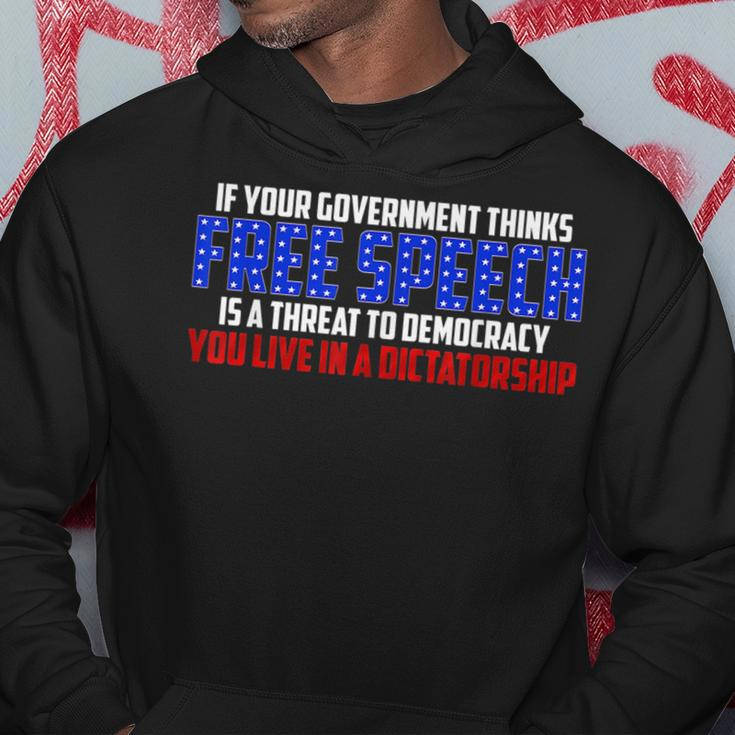 If Your Government Thinks Free Speech Is A Threat Government Funny Gifts Hoodie Unique Gifts