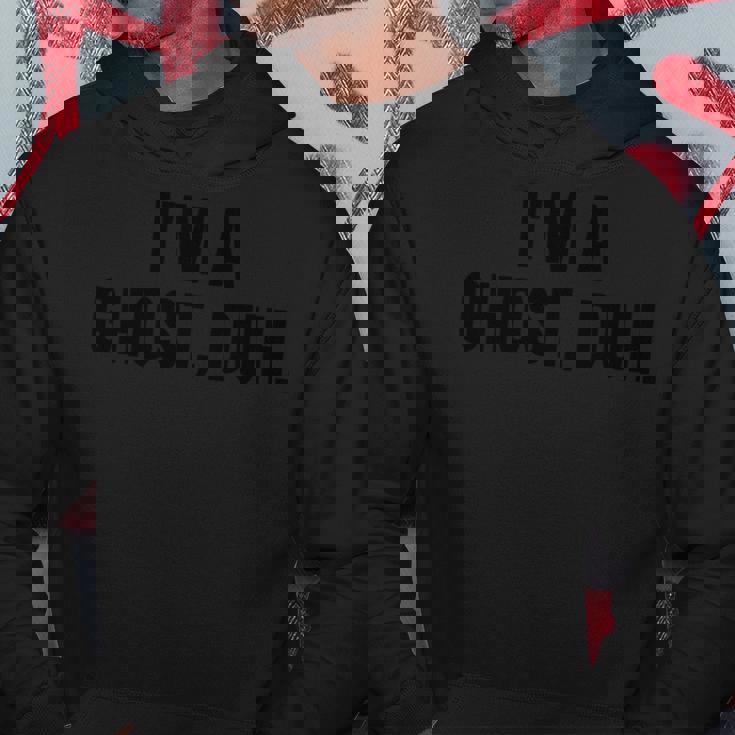 Im A Ghost Duh Halloween Scary Joke Hoodie Unique Gifts