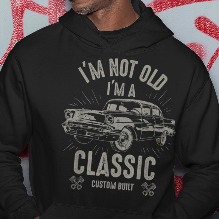 Im Not Old Im Classic Funny Car Quote Retro Vintage Car Hoodie Unique Gifts