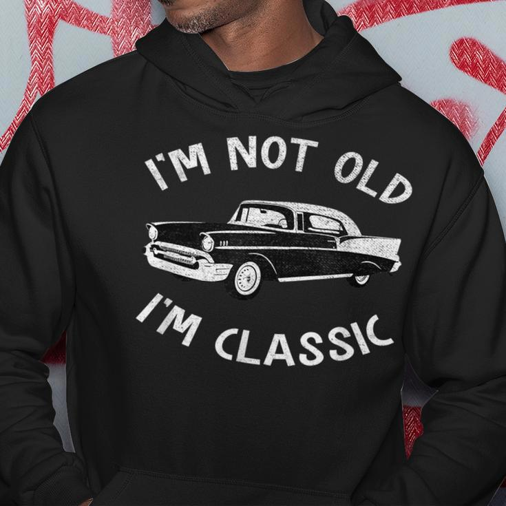 Im Not Old Im Classic Funny Classic Car Retro Vintage Hoodie Unique Gifts