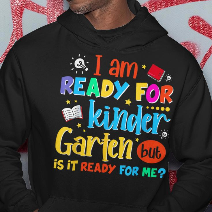 Im Ready For Kindergarten But Is It Ready For Me Hoodie Unique Gifts