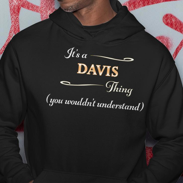 Its A Davis Thing You Wouldnt Understand | Name Gift Hoodie Unique Gifts
