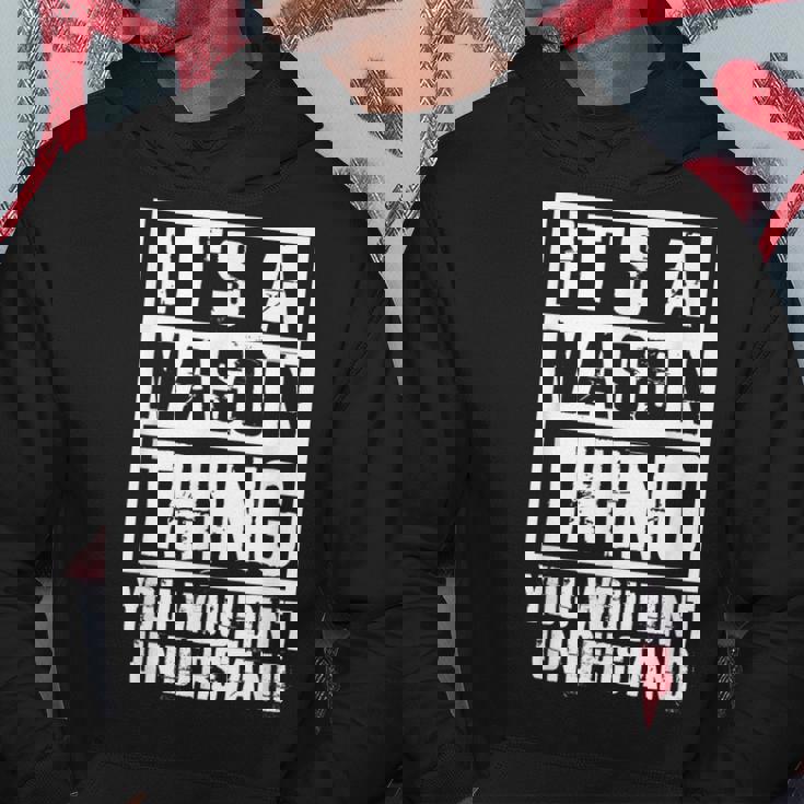 Its A Mason Thing You Wouldnt Understand Hoodie Unique Gifts