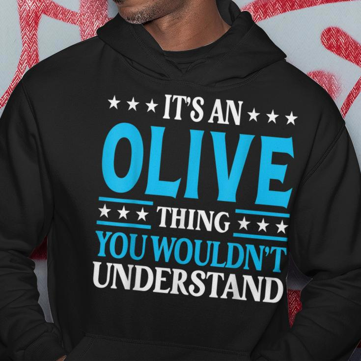 Its An Olive Thing Wouldnt Understand Girl Name Olive Hoodie Unique Gifts
