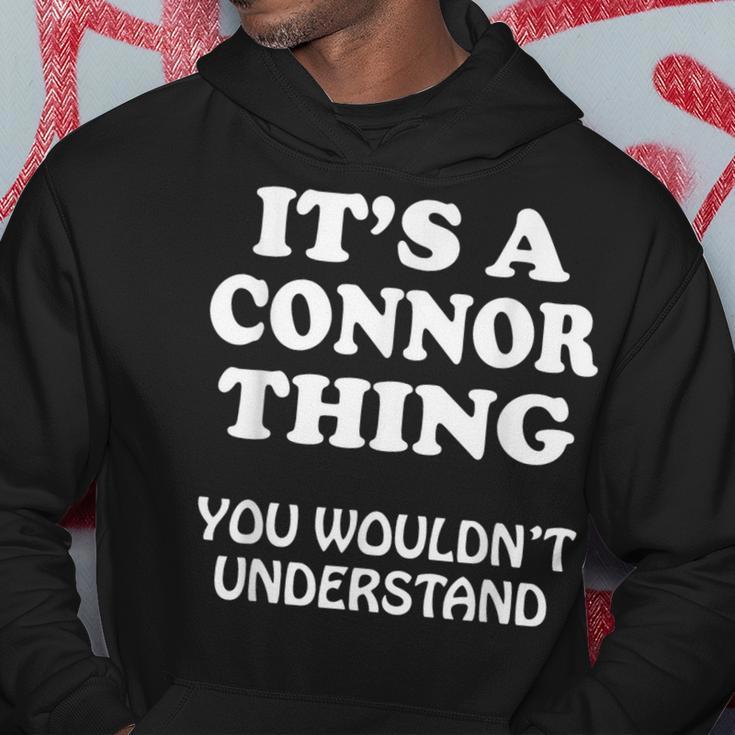 Its A Connor Thing You Wouldnt Understand Family Reunion Hoodie Funny Gifts