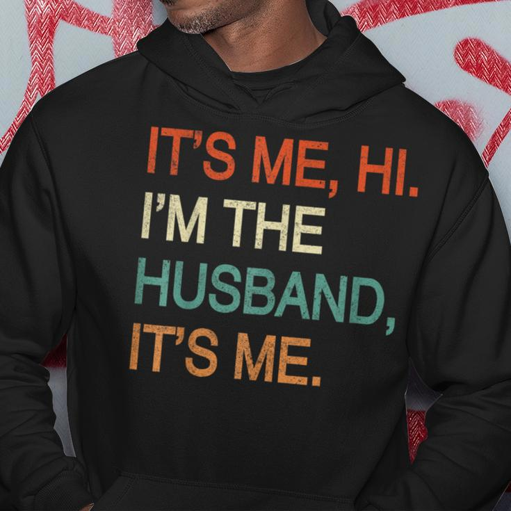 It's Me Hi I'm The Husband It's Me Hoodie Unique Gifts