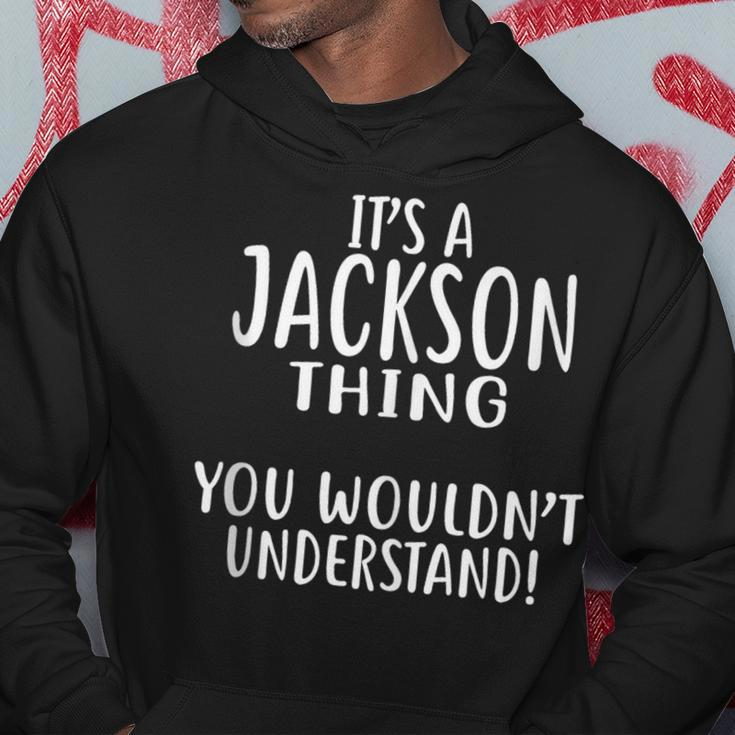Its A Jackson Thing You Wouldn't Understand Hoodie Funny Gifts