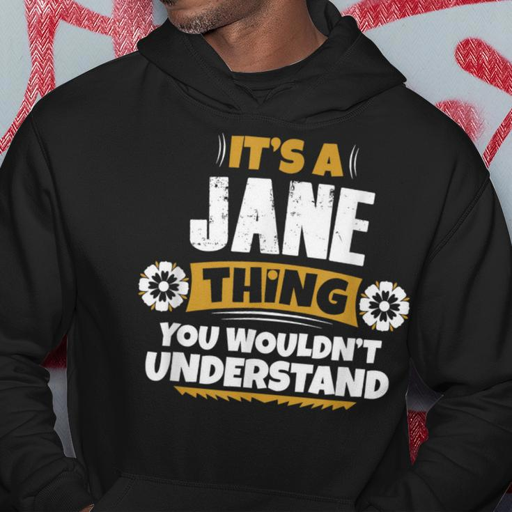 Its A Jane Thing You Wouldnt Understand Jane Hoodie Funny Gifts