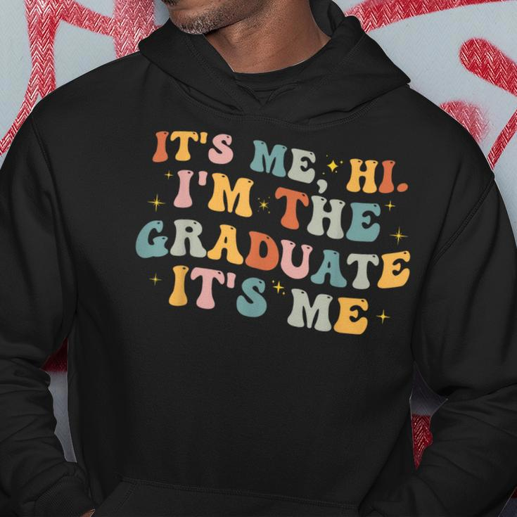 Its Me Hi Im The Graduate Its MeFunny Graduation Hoodie Unique Gifts