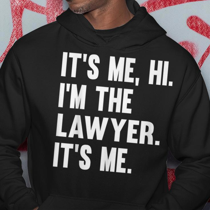Its Me Hi Im The Lawyer Its Me Funny Law Hoodie Unique Gifts