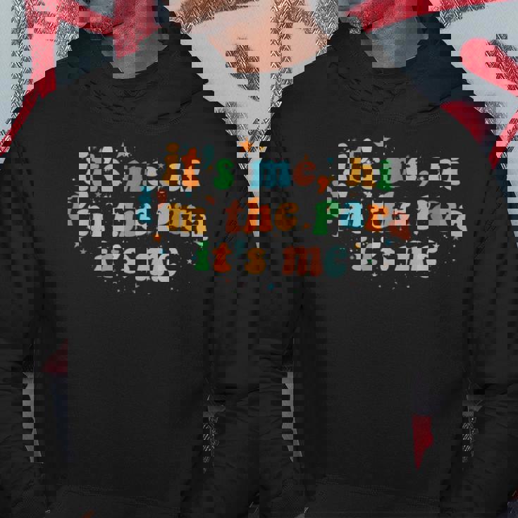 Its Me Hi Im The Para Its Me Hoodie Unique Gifts
