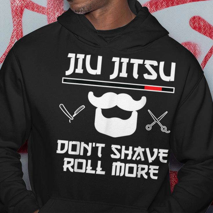 Jiu Jitsu Don't Shave Roll More Bjj Brazilian Jiu Jitsu T-S Hoodie Unique Gifts