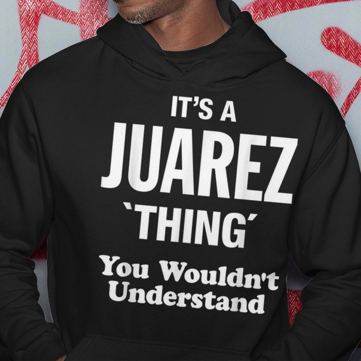 Juarez Thing Family Last Name Funny Funny Last Name Designs Funny Gifts Hoodie Unique Gifts