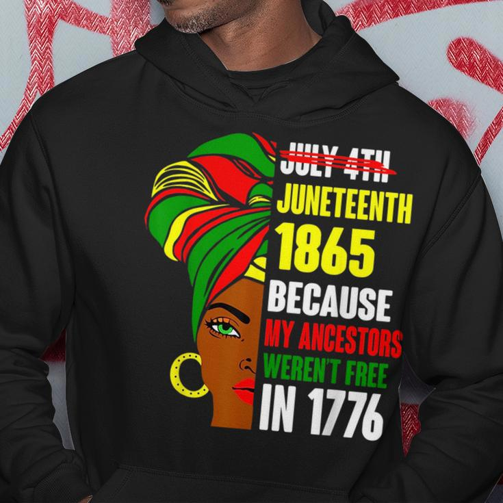 Junenth Since 1865 My Ancestors Werent Free In 1776 Hoodie Unique Gifts