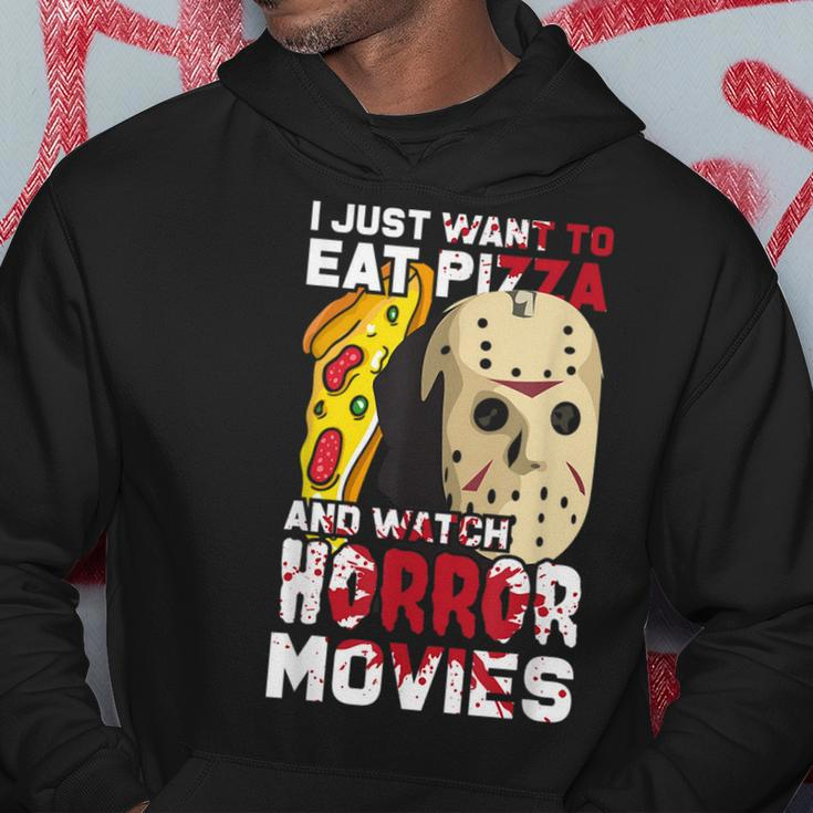 I Just Want To Eat Pizza And Watch Horror Movies Movies Hoodie Unique Gifts
