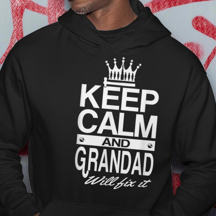 Keep Calm And Grandad Will Fix It Funny Grandpa Dad Men Gift Hoodie Unique Gifts