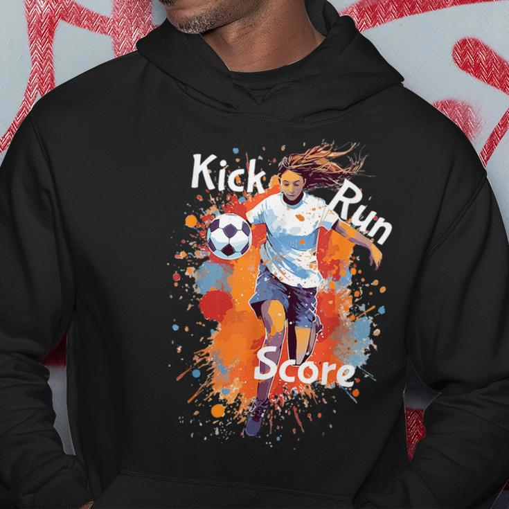 Kick Run Score Girls Soccer Design Soccer Funny Gifts Hoodie Unique Gifts