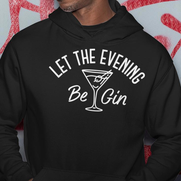 Let The Evening Be Gin Gin Martini Hoodie Unique Gifts