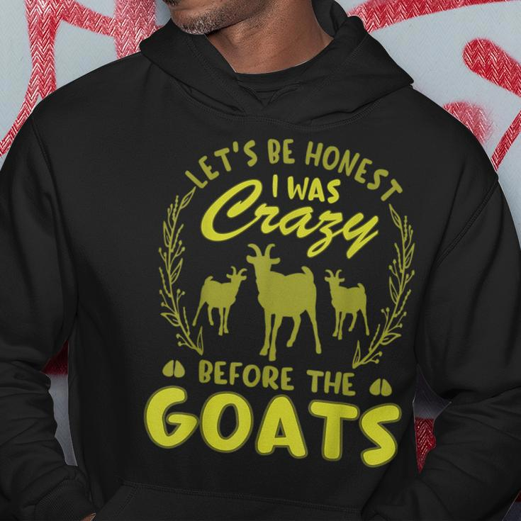 Lets Be Honest I Was Crazy Before Goats Hoodie Unique Gifts