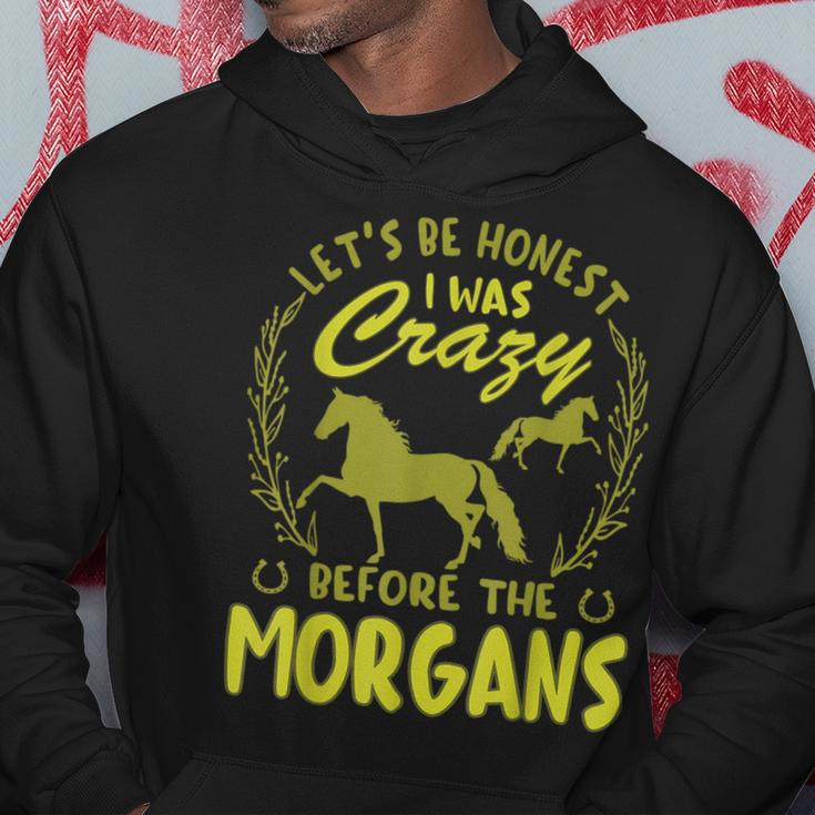 Lets Be Honest I Was Crazy Before Morgans Hoodie Unique Gifts