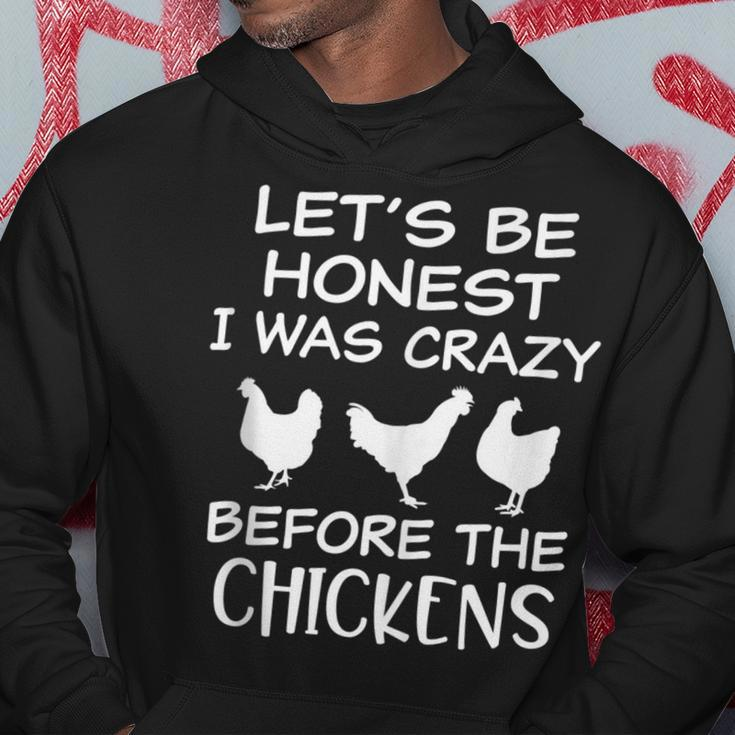 Lets Be Honest I Was Crazy Before The Chickens Funny Farm Farm Funny Gifts Hoodie Unique Gifts