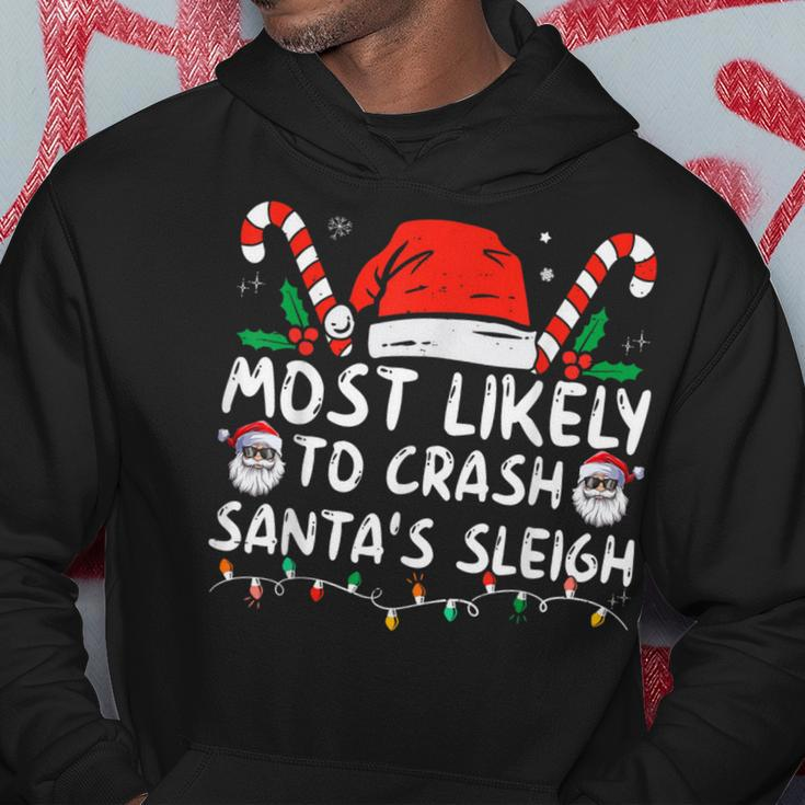 Most Likely To Crash Santa's Sleigh Christmas Joke Hoodie Unique Gifts