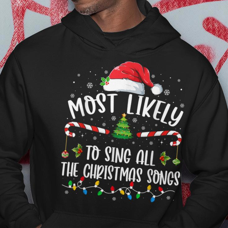 Most Likely To Sing All The Christmas Songs Christmas Hoodie Unique Gifts