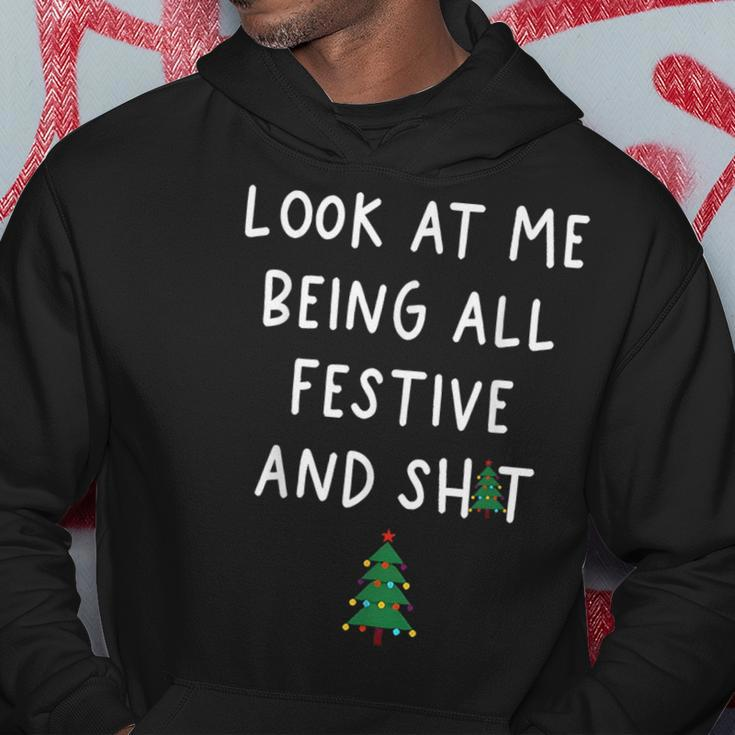 Look At Me Being All Festive Hoodie Unique Gifts