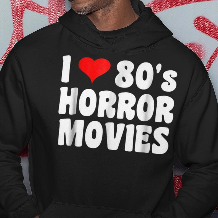 I Love 80'S Horror MoviesMovies Hoodie Unique Gifts