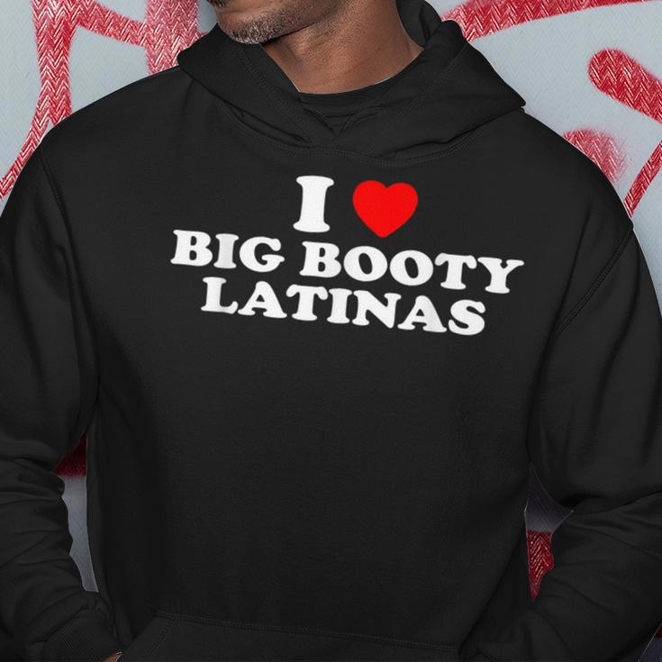 I Love Big Booty Latinas- I Heart Big Booty Latinas Hoodie Unique Gifts