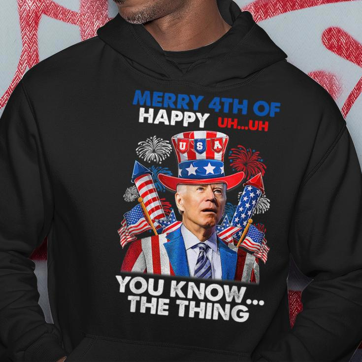 Merry 4Th Of You Know The Thing Funny Joe Biden 4Th Of July Hoodie Unique Gifts