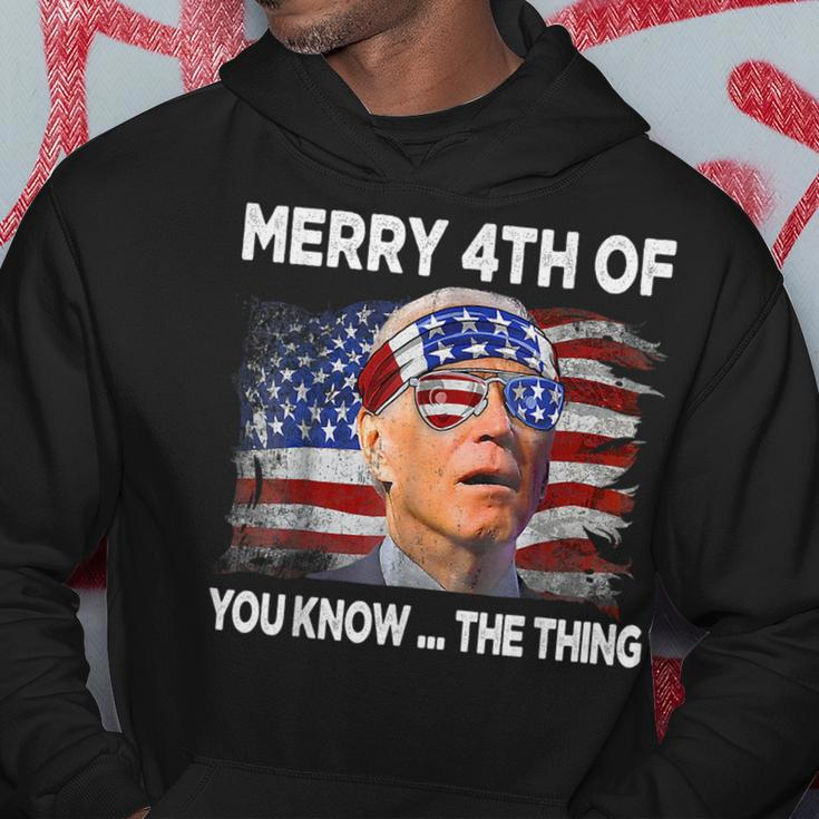 Merry 4Th Of You Know The Thing Joe Biden Fourth 4Th Of July Hoodie Unique Gifts