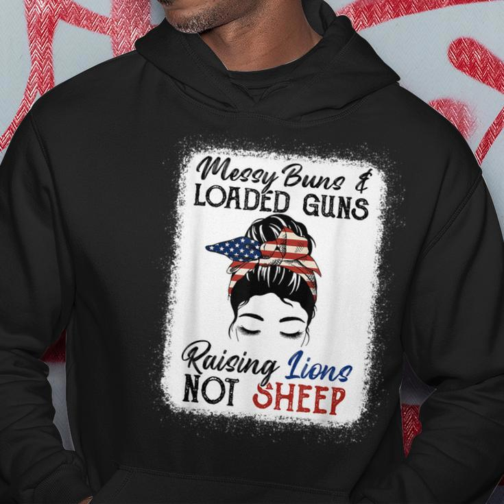 Messy Buns And Loaded Guns Raising Lions Patriotic Not Sheep Hoodie Unique Gifts