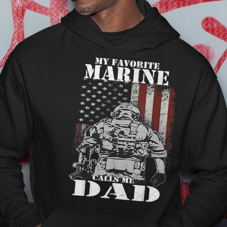 My Favorite Marine Calls Me Dad Fars Day Marine Hoodie Funny Gifts