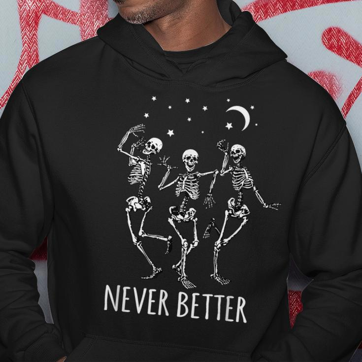Never Better Skeletons Dancing Under The Moon Funny Skull Dancing Funny Gifts Hoodie Unique Gifts