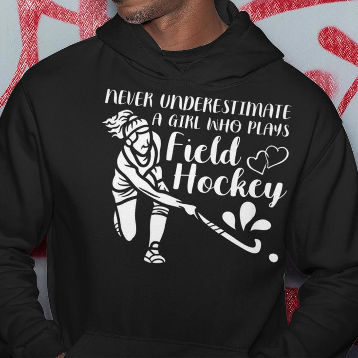 Never Underestimate A Girl Who Plays Field Hockey Hockey Funny Gifts Hoodie Unique Gifts
