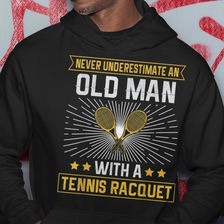 Never Underestimate An Old Man With A Tennis Racquet Gift For Mens Hoodie Unique Gifts