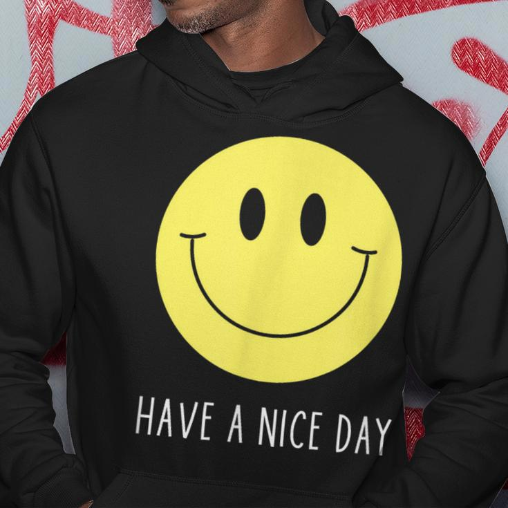 Have A Nice Day Yellow Smile Face Smiling Face Hoodie Funny Gifts