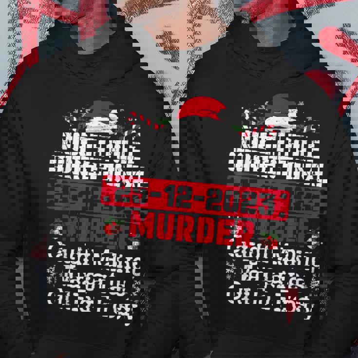 North Pole Correctional Murder Caught Making Margaritas Hoodie Personalized Gifts