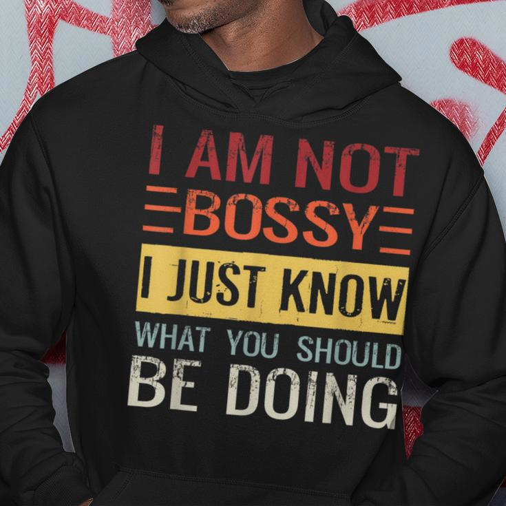 Im Not Bossy I Just Know What You Should Be Doing Just Gifts Hoodie Unique Gifts