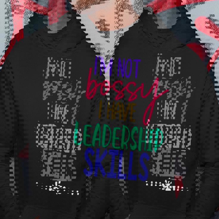 I Am Not Bossy I Have Leadership Skills Quote Hoodie Unique Gifts