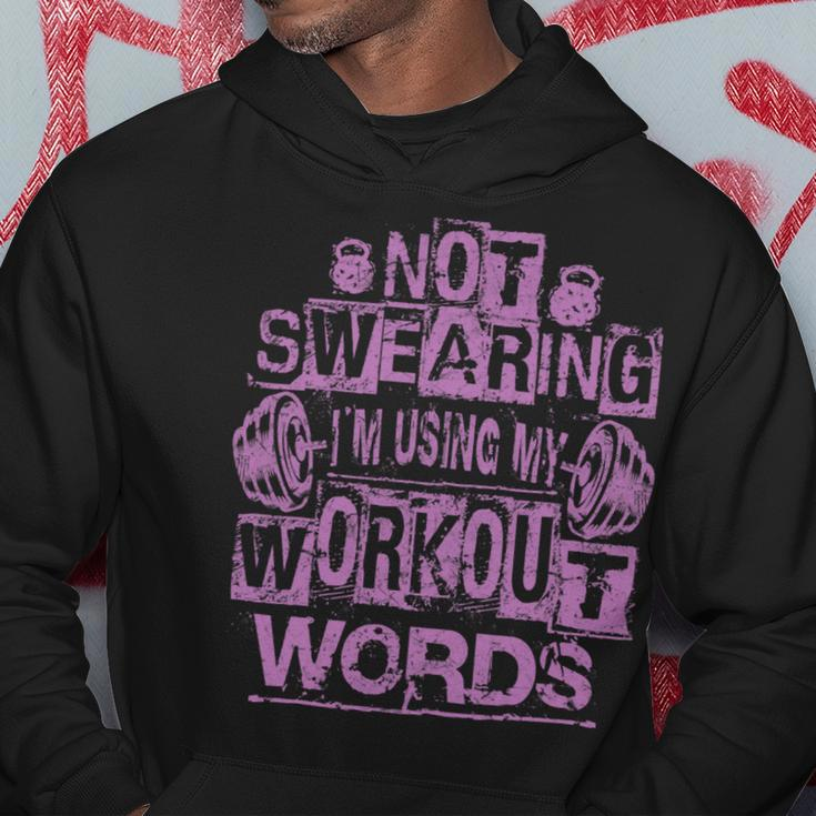 Not Swearing I’M Using My Workout Words Funny Gym Quote Hoodie Unique Gifts