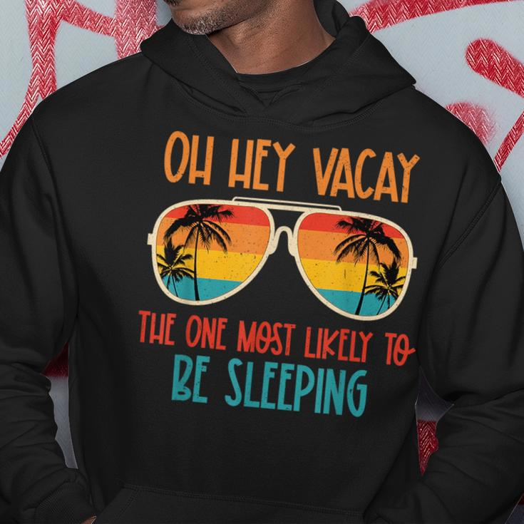 Oh Hey Vacay Most Likely To Be Sleeping Sunglasses Summer Hoodie Unique Gifts