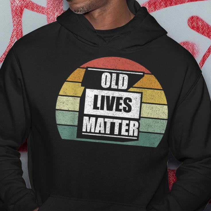 Old Lives Matter Elderly Senior 40Th 50Th 60Th 70Th Birthday Hoodie Unique Gifts