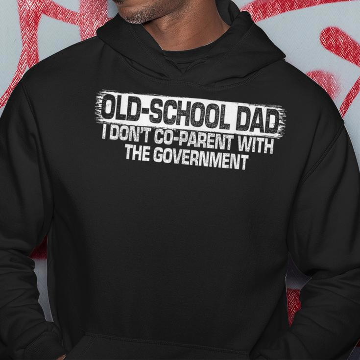 Old-School Dad I Dont Co-Parent With The Government Vintage Hoodie Unique Gifts