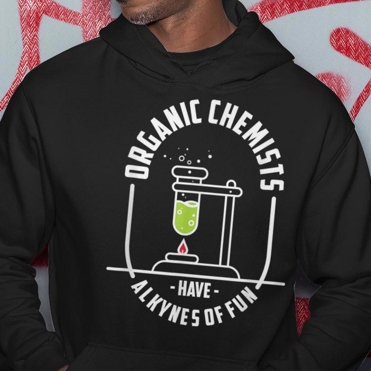 Organic Chemists Have Alkynes Of Fun Chemistry Hoodie Unique Gifts
