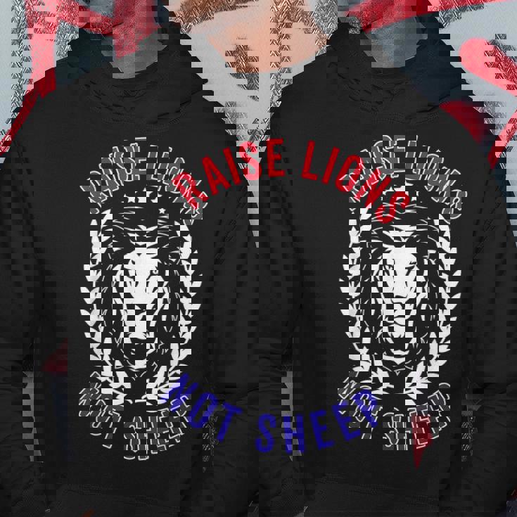 Patriot Party Raise Lions Not Sheep American Patriotic 2024 Hoodie Unique Gifts
