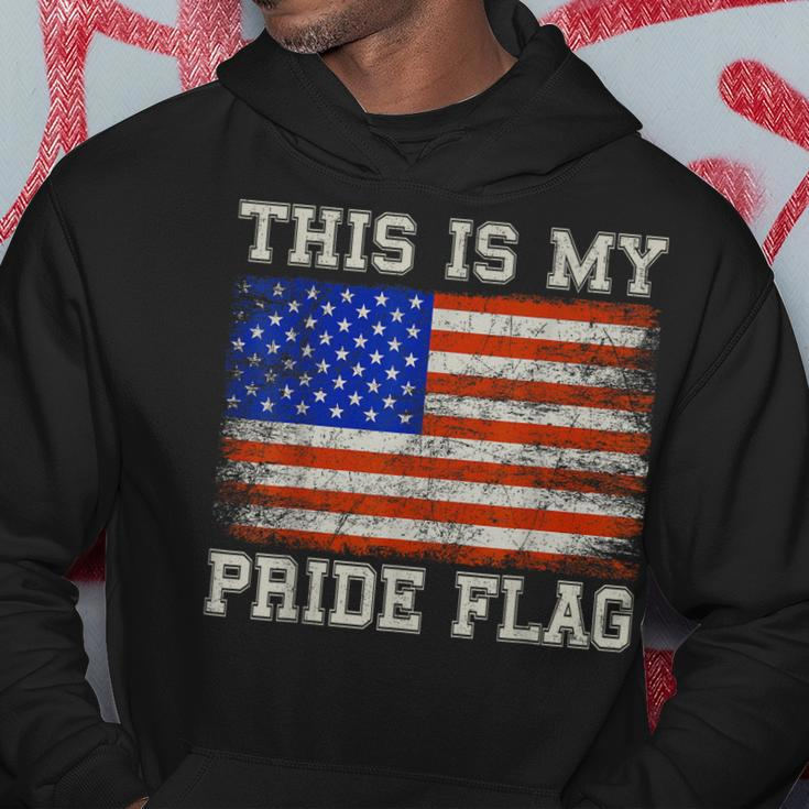 Patriotic This Is My Pride Flag Usa American 4Th Of July Hoodie Unique Gifts